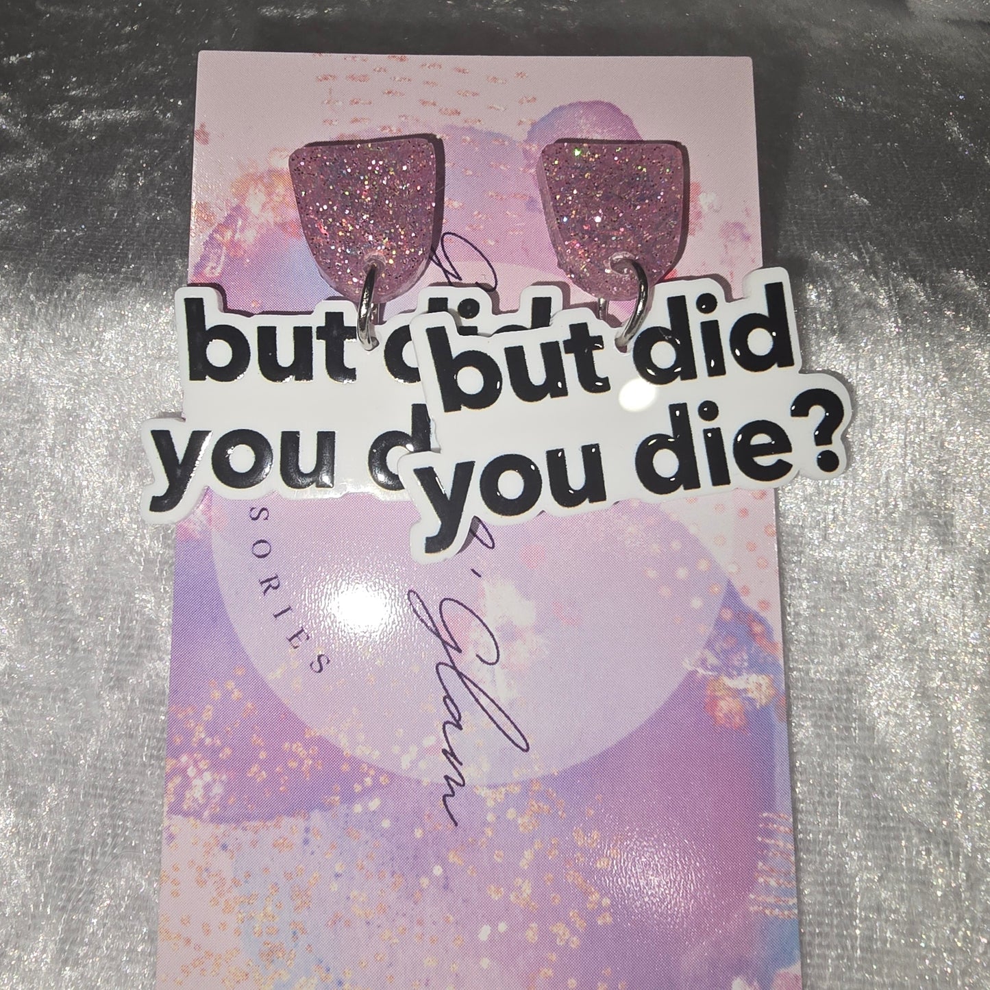 But Did You Die