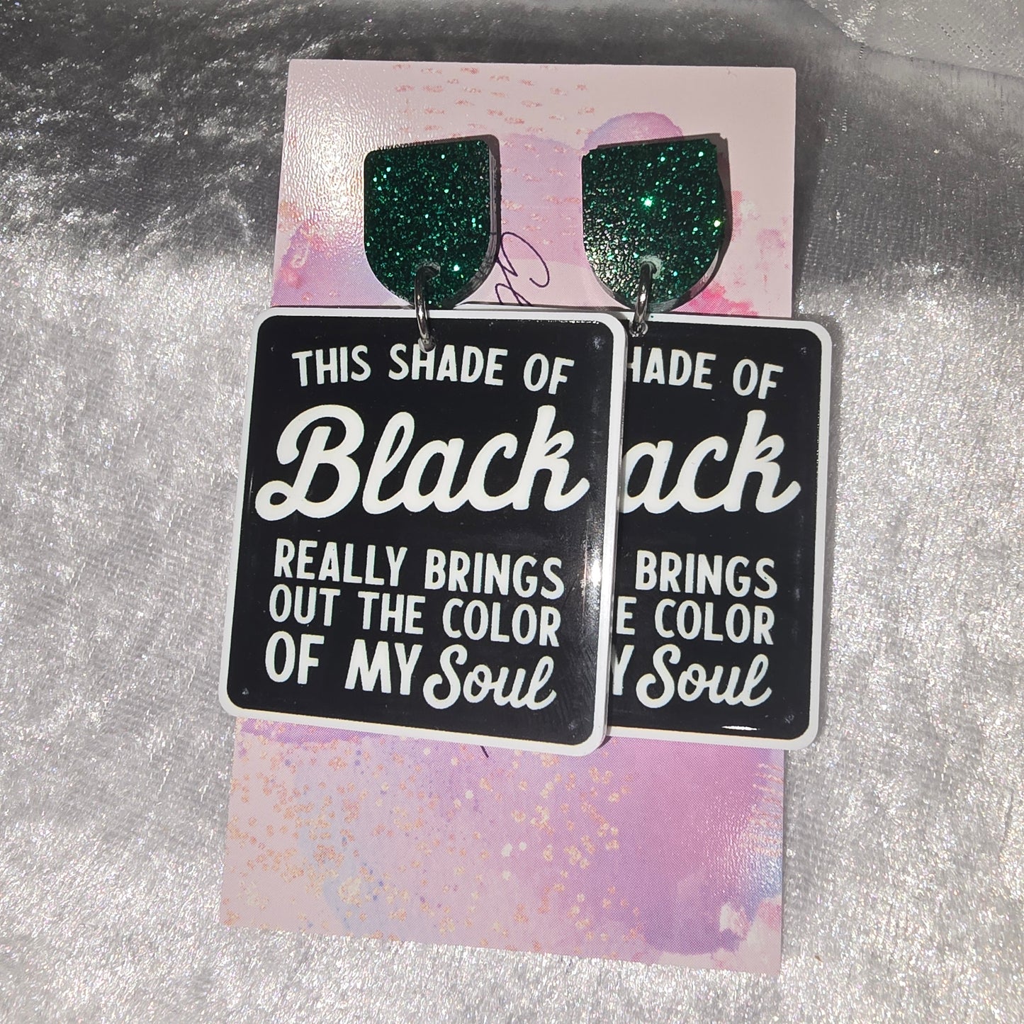 This Shade Of Black Really Brings Out My Soul