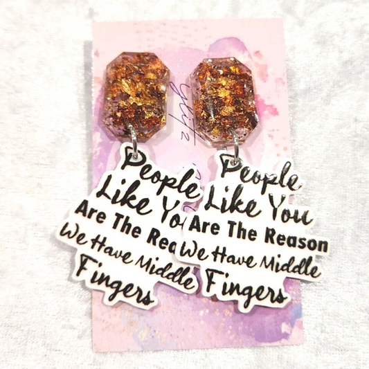 People Like You Slogan Earrings