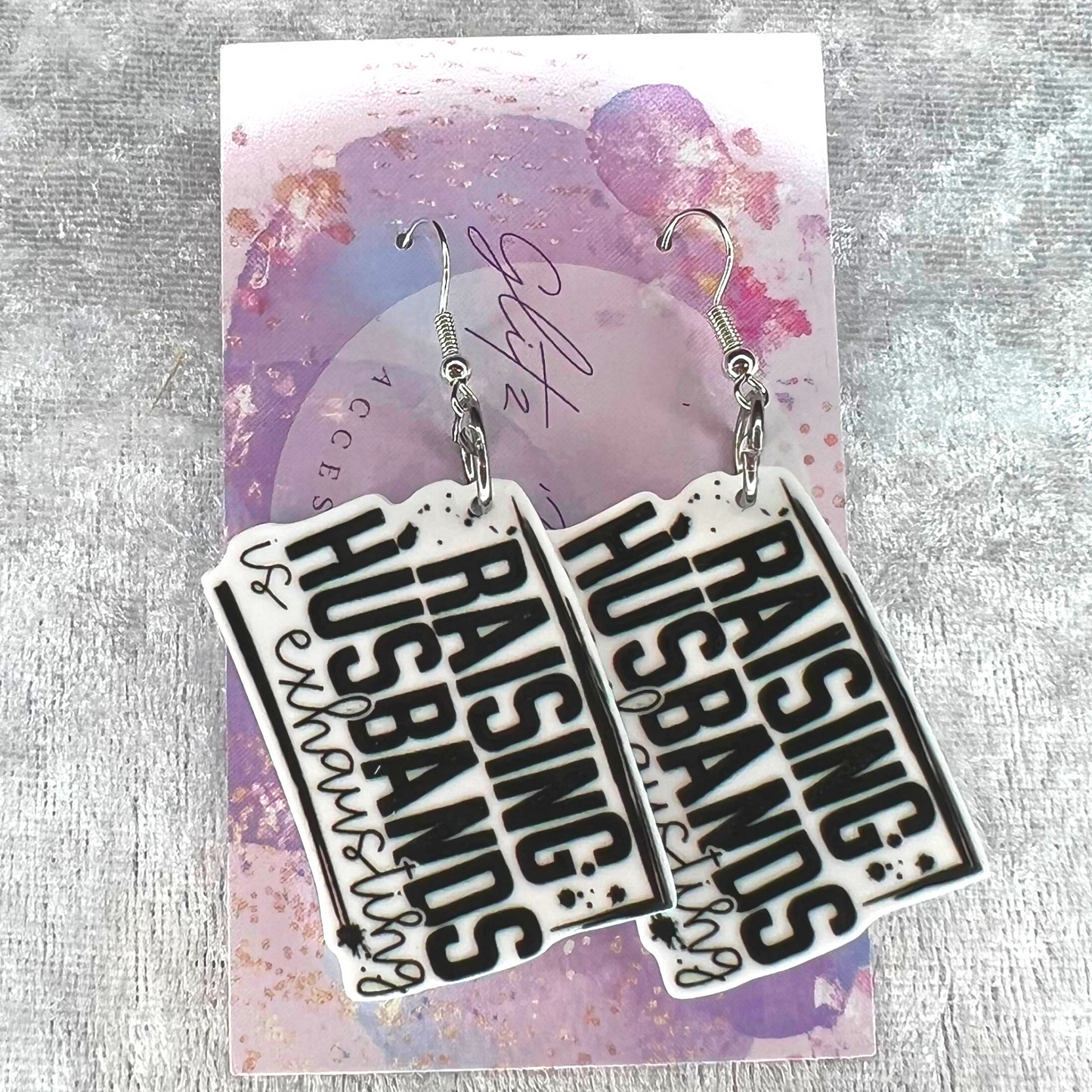 Raising Husbands Slogan Earrings