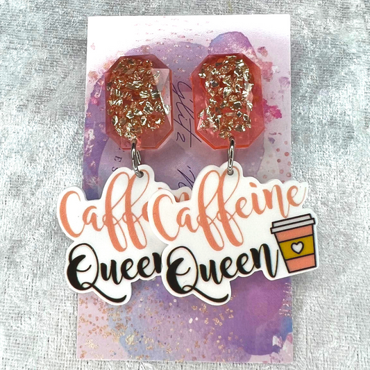 Caffeine Queen Slogan Earrings