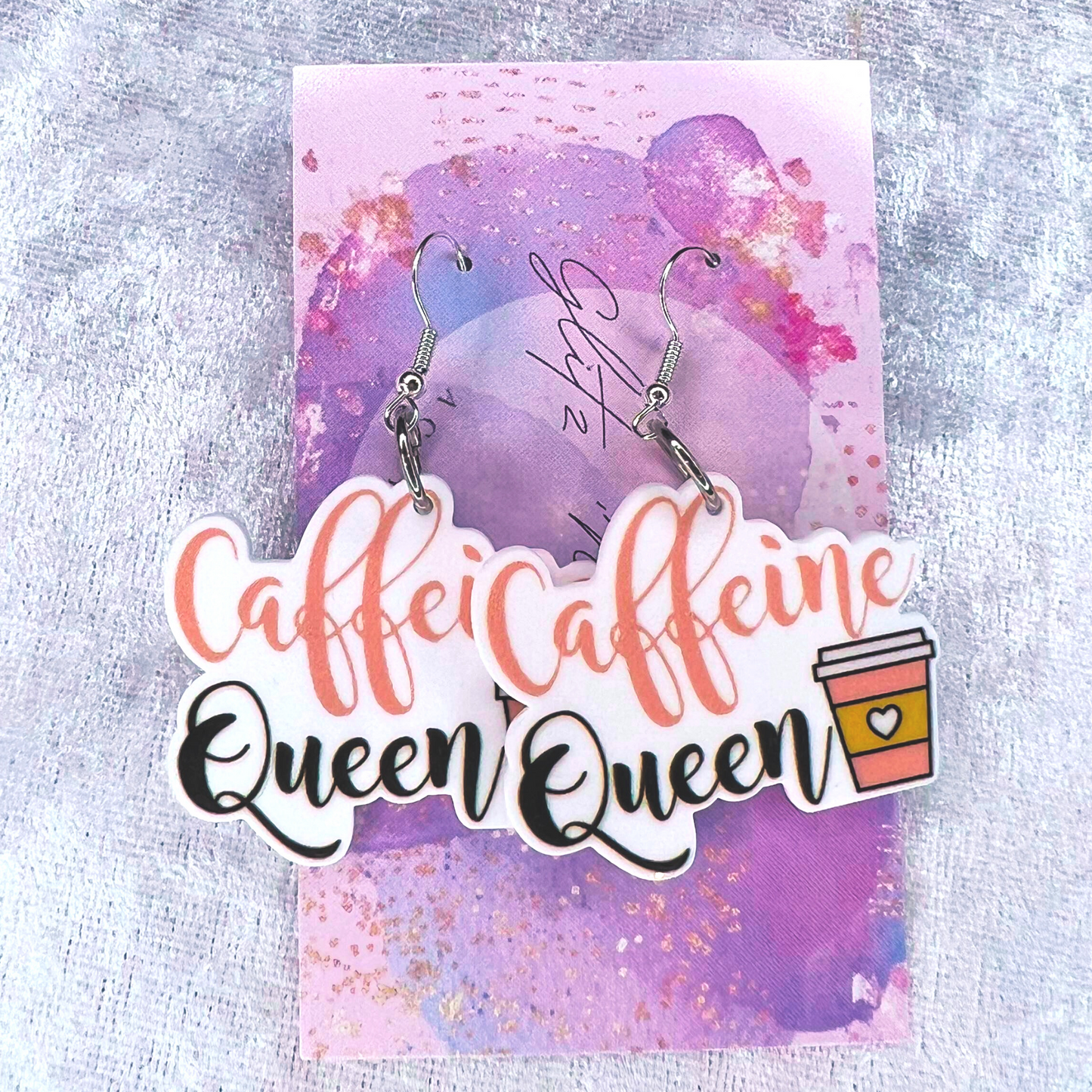 Caffeine Queen Slogan Earrings