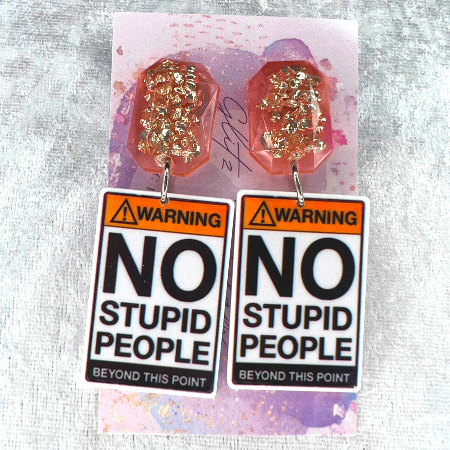 No Stupid People Slogan Earrings