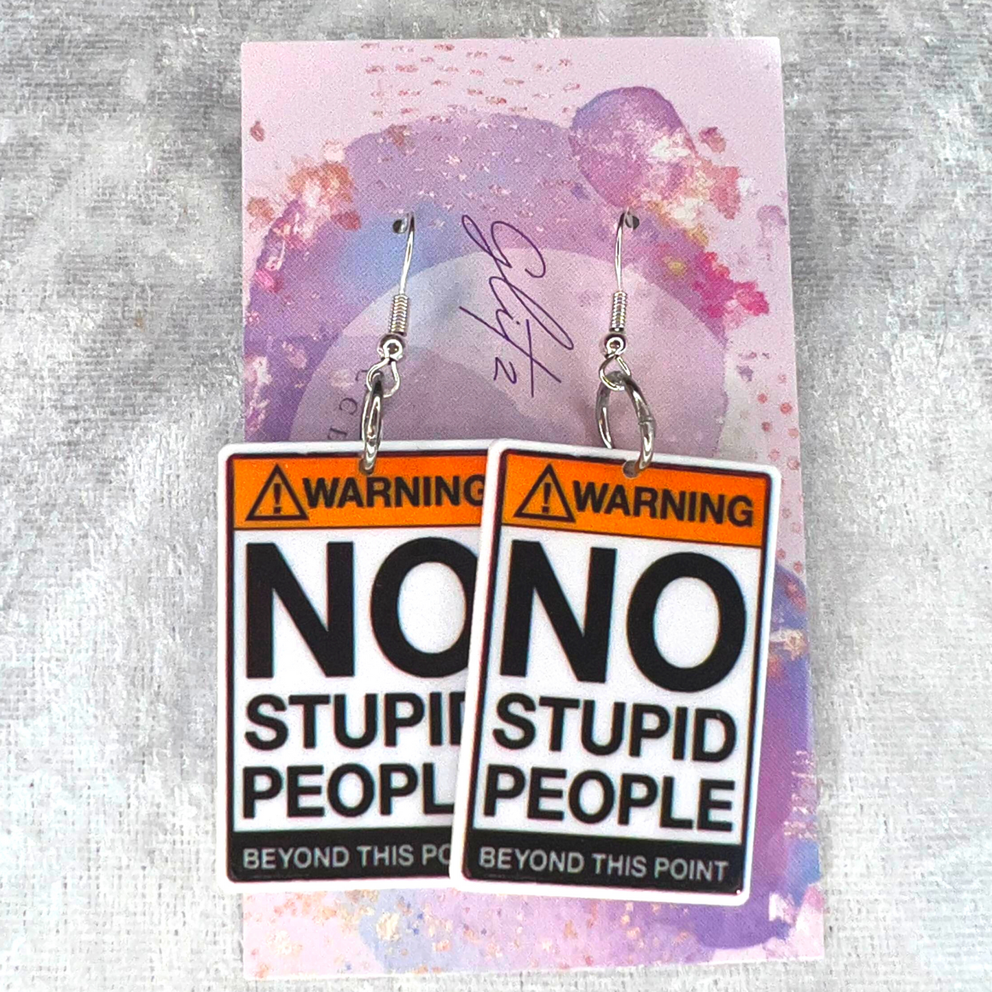 No Stupid People Slogan Earrings