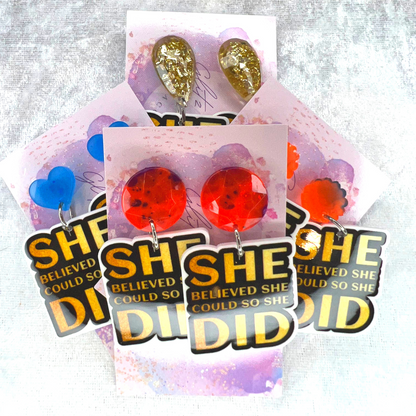 She Believed She Could So She Did Slogan Earrings