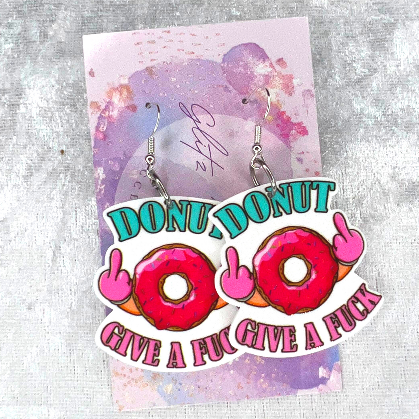 Donut Give A Fuck 18+ Slogan Earrings