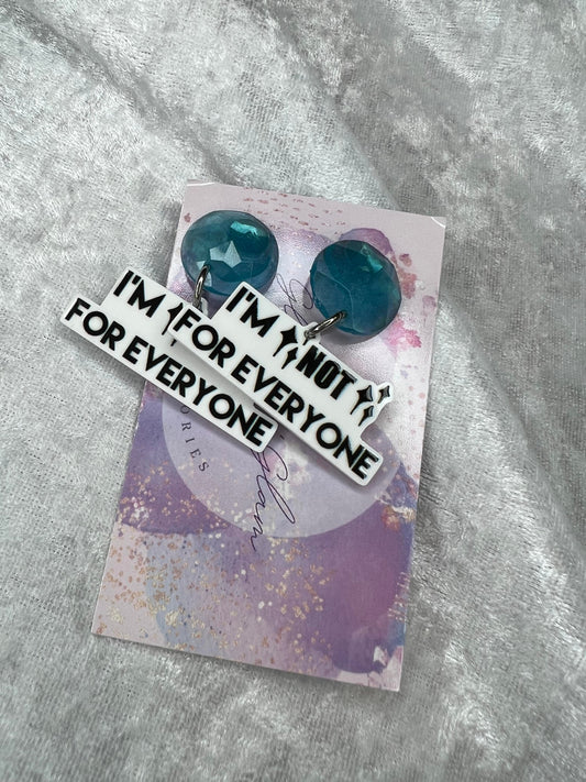 I'm Not For Everyone Slogan Earrings