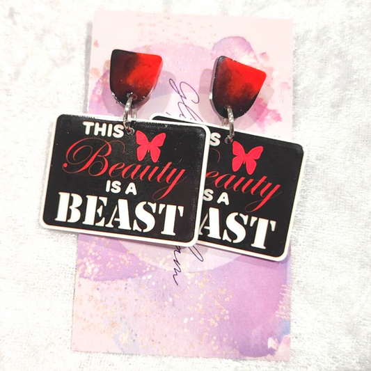 This Beauty Is A Beast Slogan Earrings