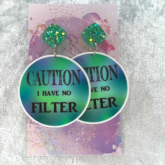 No Filter Slogan Earrings