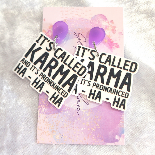 It's All Karma Slogan Earrings