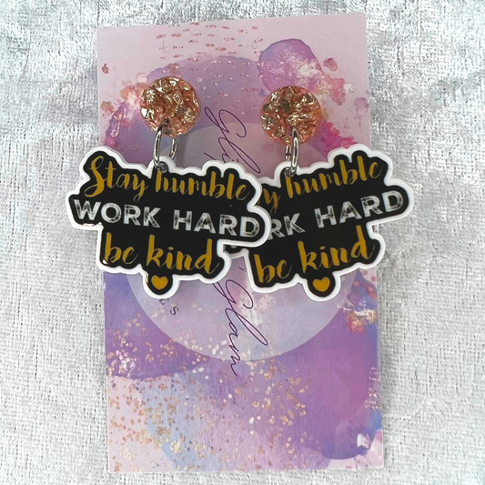 Stay Humble Slogan Earrings