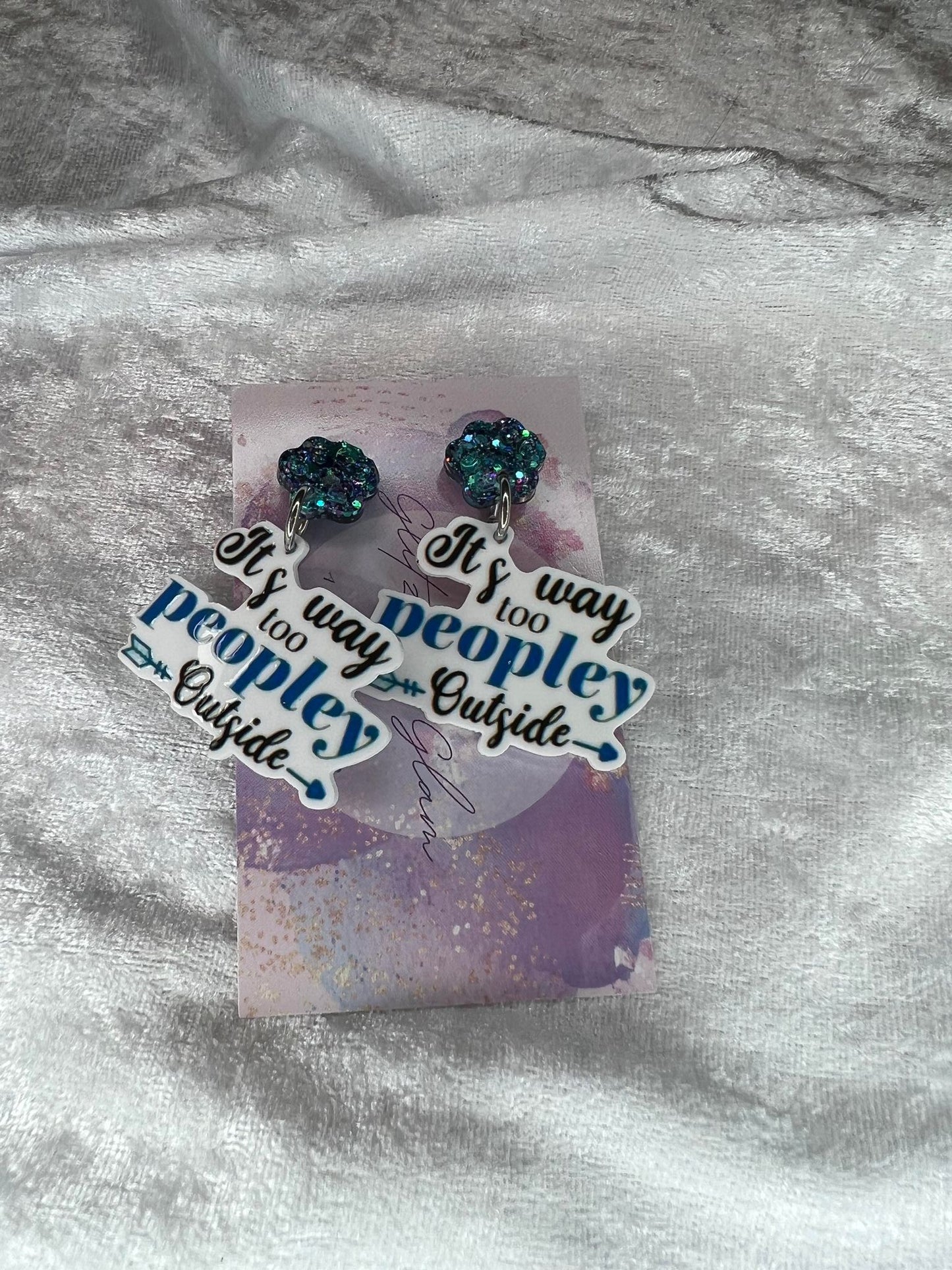 Too Peopley Slogan Earrings